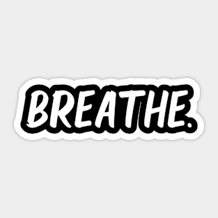 breathe Sticker